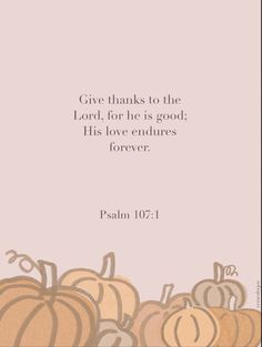 a card with the words give thanks to the lord, for he is good