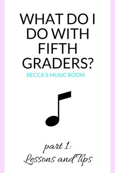 what do i do with fifth graders? part 1 lessons and tips