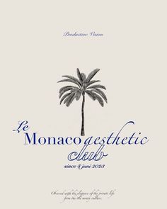 an advertisement for the monaco aesthetic club with a palm tree in blue ink on white paper