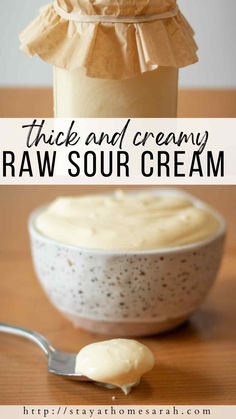 an image of some food in a bowl with cream on top and the words, thick and creamy raw sour cream