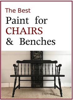 the best paint for chairs and benches book cover with text overlaying it