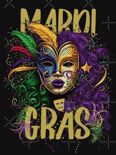 a mardi gras mask with the words mardi gras written on it