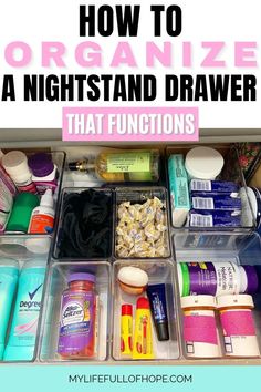 HOW TO ORGANIZE A NIGHTSTAND DRAWER - THAT FUNCTIONS AND WORKS - Sharing how to create function and order nightstand organization ideas that will work for you and your family members. Giving each item its space and clearing out the clutter gives you the aesthetic that you may need in your bedroom or nursery. Whether it is for you, the baby, children, or the men in your home. Get creative and create what functions for you. 
#nightstandorganization #nightstandidea #nightstandideasbedsidetables Nightstand Needs, Organizing Astetic, How To Organize Nightstand Drawer, Organize Nightstand Top, Organize Bedroom Drawers, Night Stand Organization Bedside Tables, Bed Side Table Drawer Organization, Organize Drawers Bedroom, End Table Organization Ideas