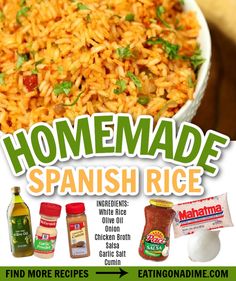 an advertisement for spanish rice with the words homemade spanish rice and ingredients to make it