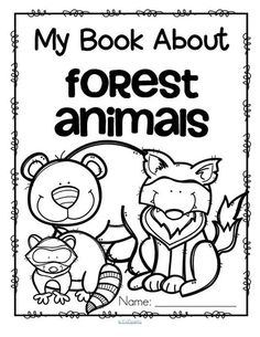 an animal coloring book with the words, my book about forest animals and their names