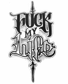 an ink drawing with the words luck my life on it