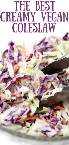 the best creamy vegan coleslaw recipe