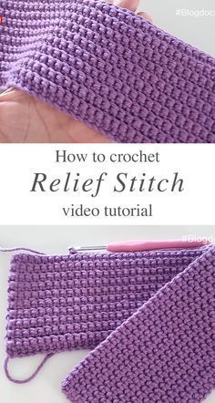 the crochet pattern is shown with text overlay that reads how to crochet relief stitch video tutor