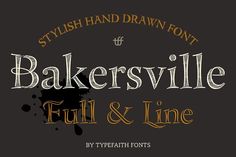 an old fashioned font that is used to spell bakersville full and line