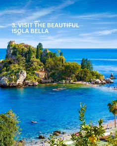 an island with the words 3 visit the beautiful isola bella