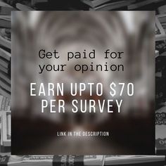 a pile of books with the text get paid for your opinion earn upto $ 70 per survey link in description