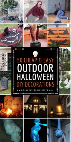 an outdoor halloween decoration collage with the words 50 cheap and easy outdoor diy decorations