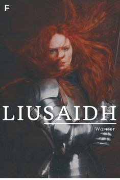 Liusaidh, meaning Warrior, Gaelic names, L baby girl names, L baby names, female names, whimsical baby names, baby girl names, traditional names, names that start with L, strong baby names, unique baby names, feminine names L Baby Girl Names, L Baby Names, Nature Facts, Gaelic Names, Strong Baby Names, Feminine Names, Warrior Names, Female Character Names, Traditional Names