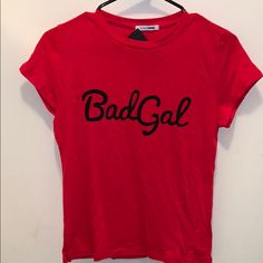 Bright Red Size Large If You Have A Long Torso Or Are Tall, It Will Fit As A Crop Top. Fitted Red Slogan Top, Fitted Red Slogan T-shirt, Red Slogan Graphic Tee, Basic Red Top With Text Print, Trendy Red Slogan Top, Trendy Red Slogan T-shirt, Casual Red Slogan Top, Bad Gal, Fashion Nova Tops