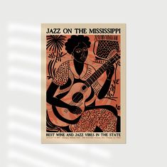 a poster on the wall that says jazz on the mississippi best wine and jazz vibes in the state