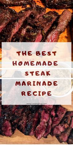 the best homemade steak marinade recipe