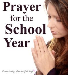 a woman with her hands clasped in front of her face and the words prayer for the school year