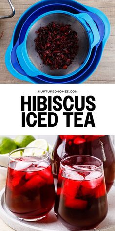 the ingredients for hibiscus iced tea are shown in blue bowls and on plates