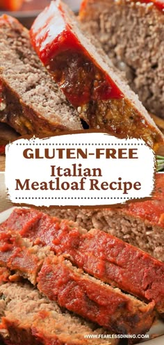 meatloaf with sauce on top and the words gluten - free italian meatloaf recipe