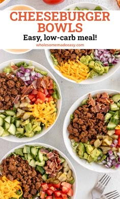 four white bowls filled with cheeseburger bowls and the text overlay says easy low carb meal