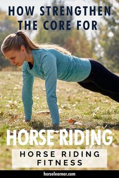 a woman doing a horse riding exercise with text overlay that reads how to strength the core for horse riding fitness