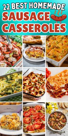 the best homemade sausage casseroles are on display in this collage with text overlay