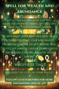 a poster with the words spell for wealth and abundance in green, gold and white