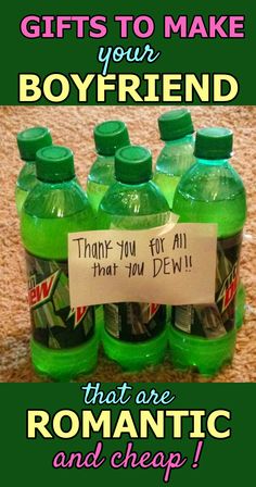 bottles of soda with the words, gifts to make your boyfriend that are romantic and cheap