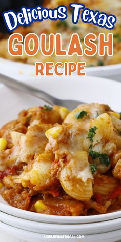 A serving of cheesy Texas goulash with ground beef, pasta, and corn, showcasing an easy, flavorful comfort food recipe perfect for a quick family dinner. Cabbage Goulash Recipes, Texas Goulash Recipes, Simple Goulash Recipes, Southwest Goulash, Ground Beef And Macaroni, Cabbage Meals, Gouda Recipe