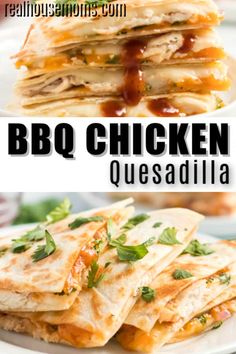 bbq chicken quesadilla stacked on top of each other with the title above it