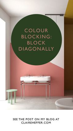 there is a bathroom with pink walls and green lettering on the wall that says, color blocking, block diagonally see the post on my blog at clutter com