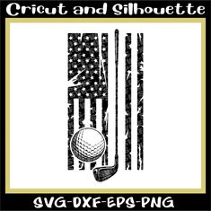 an american flag and golf ball with the words cricut and silhouette on it