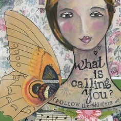 a painting of a woman with a butterfly on her shoulder and the words what is calling you follow the whispers