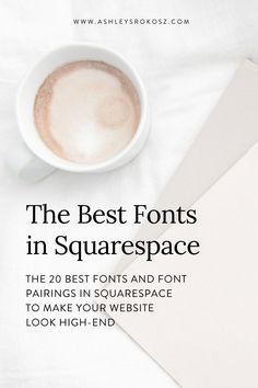 the best fonts in squarespace for designers and graphic artists to make your website look high - end