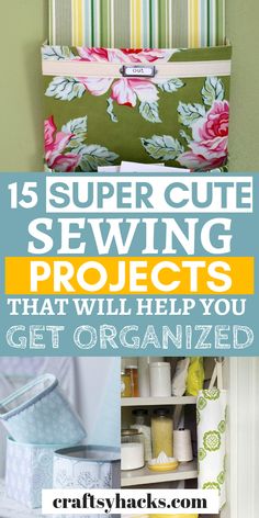 sewing projects that will help you get organized