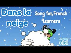 an image of a cartoon sheep with snow on it's head and the words, dans la nege song for french learn learners