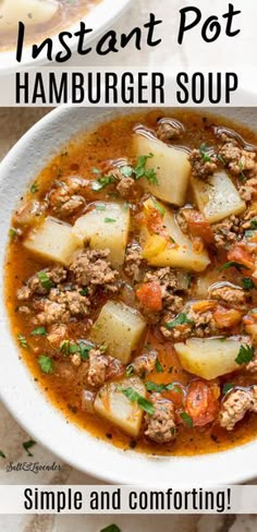 two bowls of instant pot hamburger soup with text overlay that reads instant pot hamburger soup simple and comforting