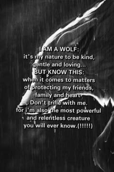 a black and white photo with the words i am a wolf