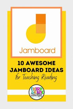 a yellow and white sign that says jamboard 10 awesome classroom ideas for teaching reading