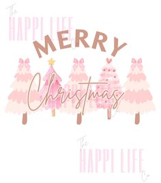 a merry christmas card with pink trees and the words happy life on it's side