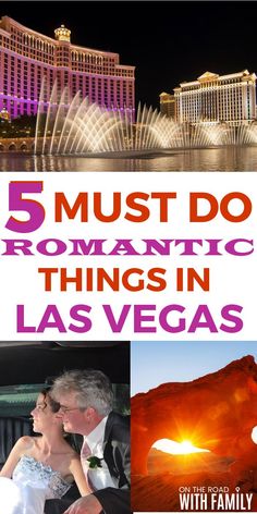 the las vegas strip with text overlay that reads 5 must do romantic things in las vegas