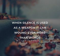 Silence Is An Answer, Silence Is The Best Answer, Fascinating Quotes, Reassurance Quotes