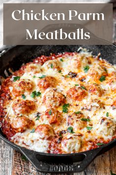 chicken parm meatballs in a cast iron skillet on a wooden table with text overlay