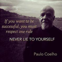 an old man with a quote on it that says, if you want to be successful, you must respect one ride never lie to yourself