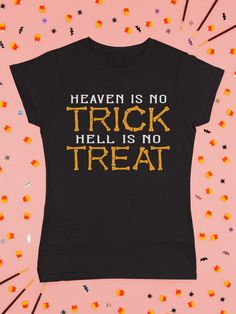 Heaven Is No Trick Hell Is No Treat Christian Halloween T Shirts – That's A Cool Tee Funny Halloween T-shirt With Text Print, Funny Halloween Text Print T-shirt, Spooky Crew Neck Fitted T-shirt, Spooky Fitted Crew Neck T-shirt, Black Slogan T-shirt For Halloween, Fitted Halloween T-shirt With Crew Neck, Fitted Crew Neck Halloween T-shirt, Fitted Crew Neck T-shirt For Halloween, Halloween Crew Neck Top With Funny Text