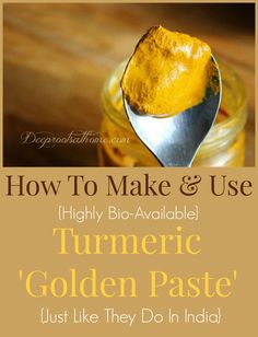 a spoon full of turmic golden paste with the words how to make and use