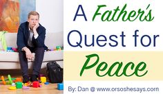 a man sitting on a couch with toys in front of him and the words, a father's quest for peace