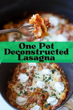 one pot dish with lasagna in it and the title overlay reads, one pot deconstructed lasagna