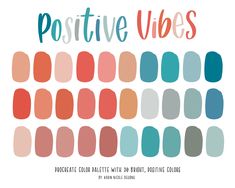 the poster for positive vibes is shown in various colors and sizes, including blue, orange