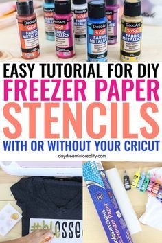 the instructions for how to make freezer paper stencils with or without your cricut